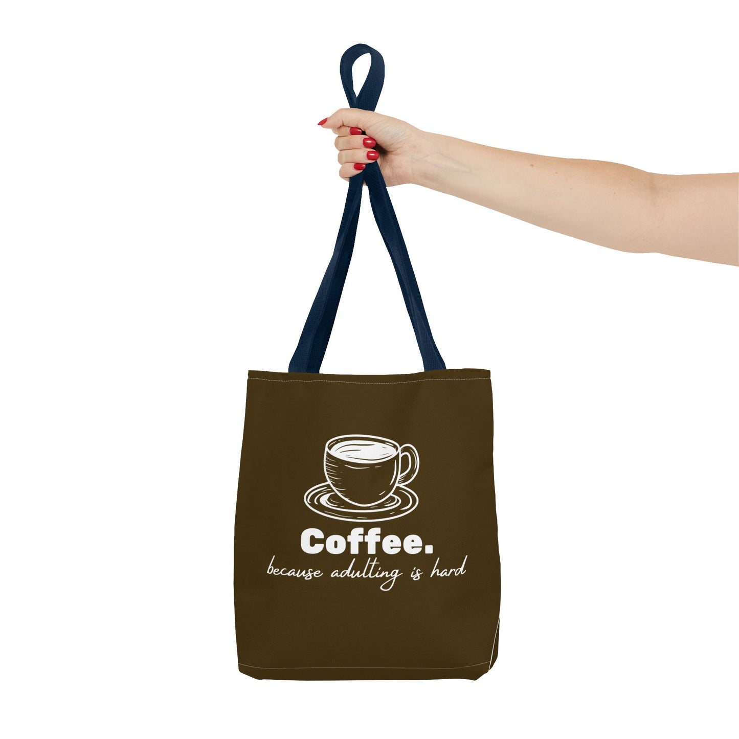 Coffee Tote Bag - Adulting is Hard Design
